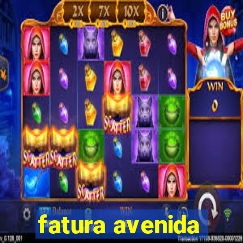 fatura avenida